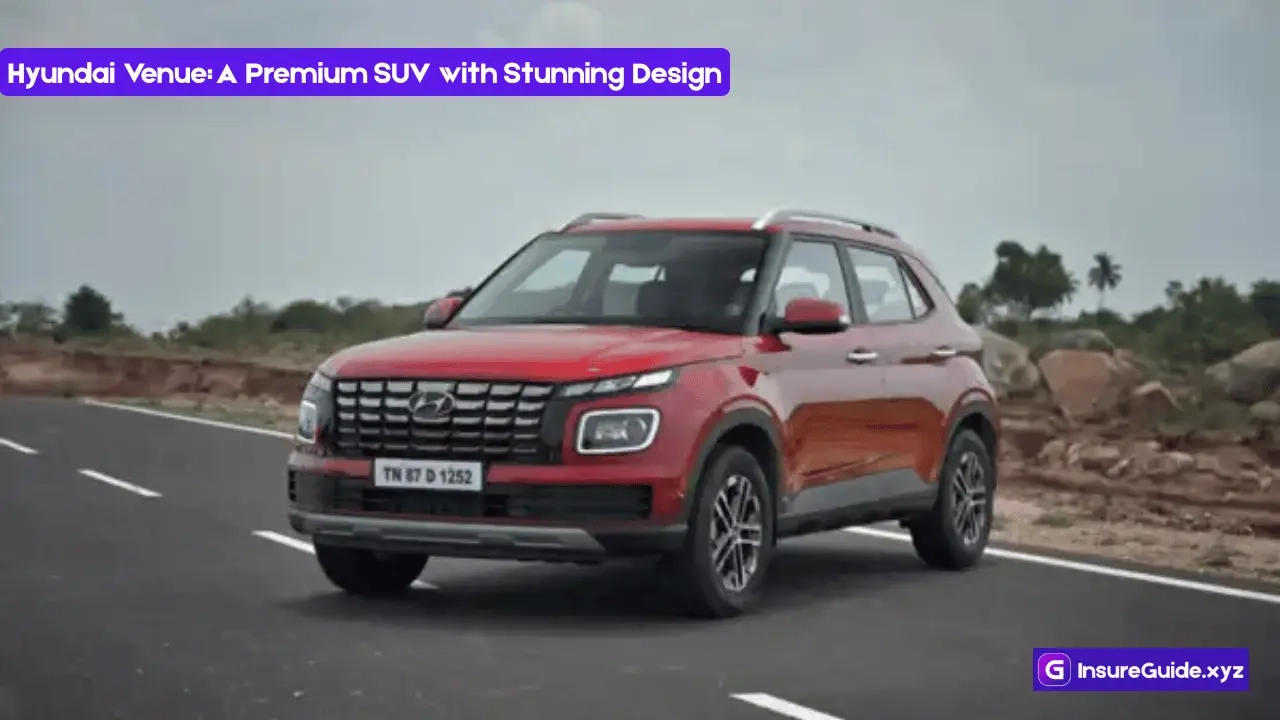 Hyundai Venue- A Premium SUV with Stunning Design
